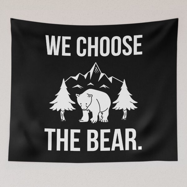 Item preview, We choose the bear.  designed and sold by Rachel the Artist .