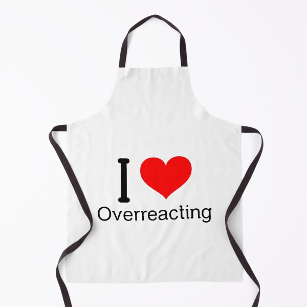 Item preview, I Love Overreacting ! designed and sold by greener designs.
