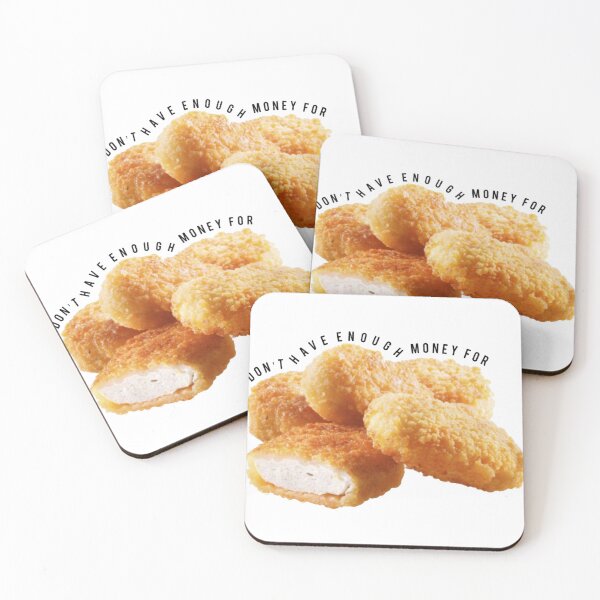 Item preview, I Don't Have Enough Money For Chicken Nuggets designed and sold by MB Designs.