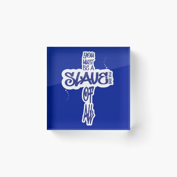 Item preview, Mark 10:44 Slave of All designed and sold by Bellator Dei Designs.