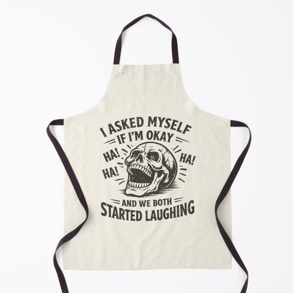 Item preview, I Asked Myself If Im Okay And We Both Laughed designed and sold by DemureArtsy.