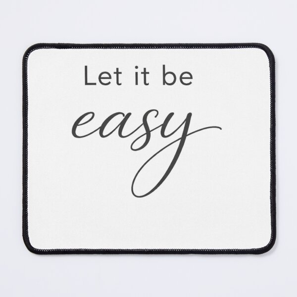 Item preview, Let It Be Easy T-Shirt, Minimalist Calm Mindfulness Mental Health Tee, Self Care Shirt designed and sold by BeaVibes.