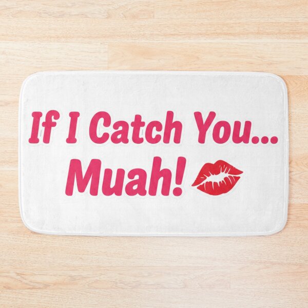Item preview, If I Catch You - Playful Threat / Flirty Graphic Design designed and sold by RS-Globalist-.