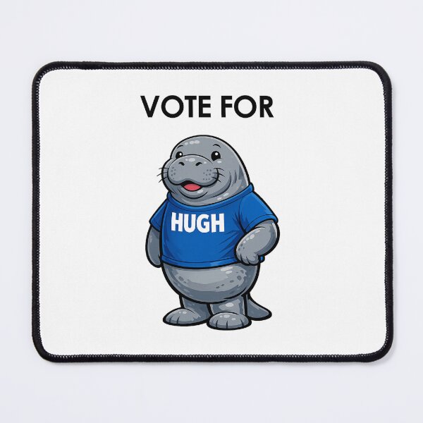 Item preview, VOTE FOR Hugh Manatee designed and sold by jon-bunston.