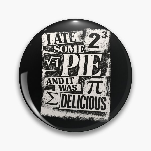 Item preview, i ate some pie and it was delicious - geek Pi Pie Pun designed and sold by TomoMadeIt.