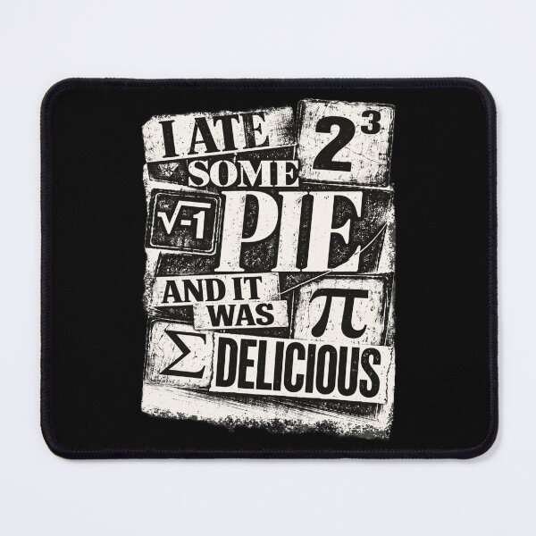 Item preview, i ate some pie and it was delicious - geek Pi Pie Pun designed and sold by TomoMadeIt.