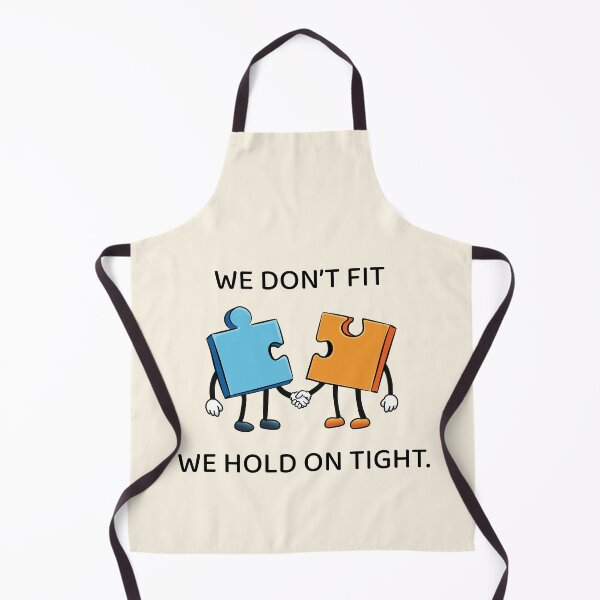 Item preview, We Don’t Fit, We Hold On Tight designed and sold by dailycassim.