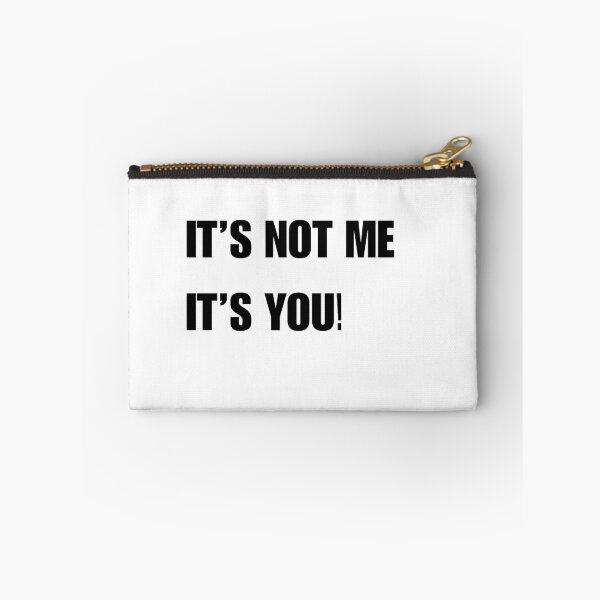 Item preview, It's not me, it's you! designed and sold by Pairofus.
