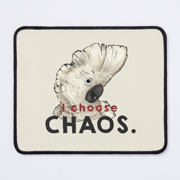 Item preview, Funny Bird Cockatoo I Choose Chaos Meme designed and sold by art-injoy.