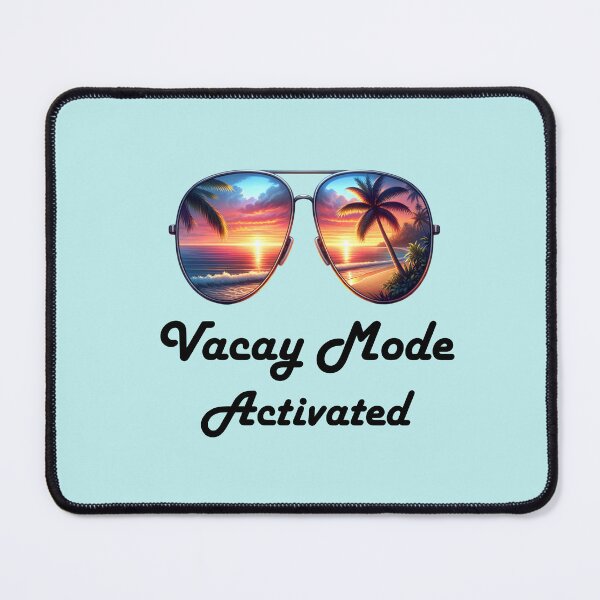 Item preview, Vacay Mode Actovated designed and sold by MyCozyCorner24.