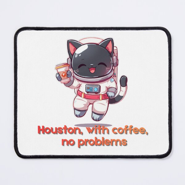 Item preview, Funny Space Cat Astronaut | Houston, with coffee, no problems designed and sold by INDEEDME.