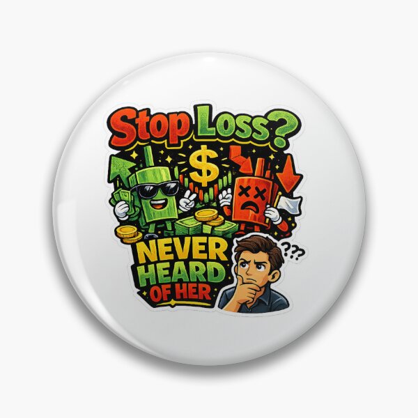 Item preview, Stop Loss Never Heard Of Her Funny Trading Meme designed and sold by VolatilityEdge.