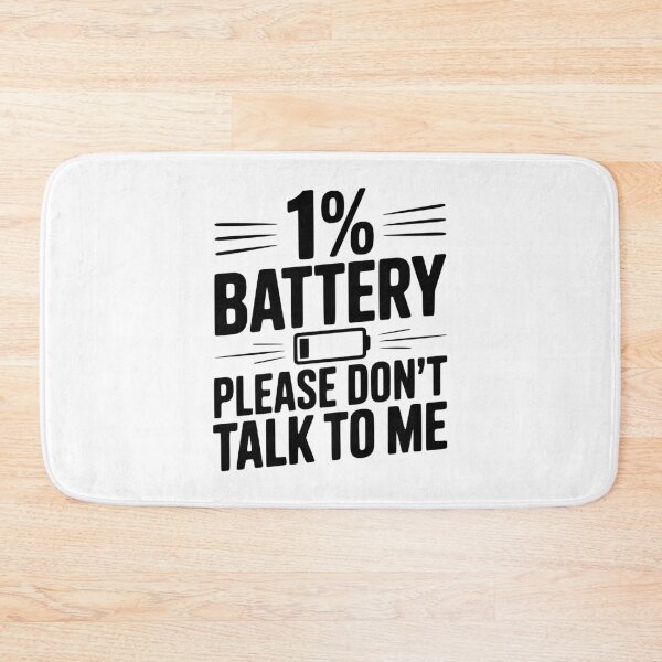 Item preview, 1% Battery Please Don't Talk to Me designed and sold by Frank Ring.