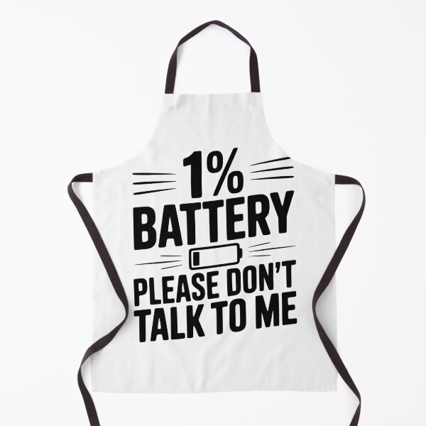 Item preview, 1% Battery Please Don't Talk to Me designed and sold by Frank Ring.