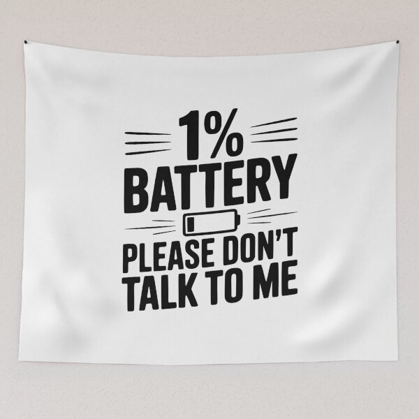 Item preview, 1% Battery Please Don't Talk to Me designed and sold by Frank Ring.