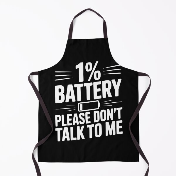 Item preview, 1% Battery Please Don't Talk to Me designed and sold by Frank Ring.