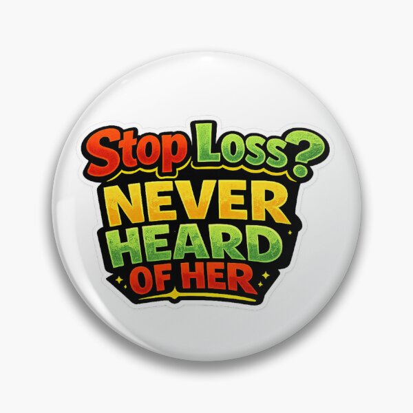 Item preview, Stop Loss Never Heard Of Her Funny Trading Text designed and sold by VolatilityEdge.