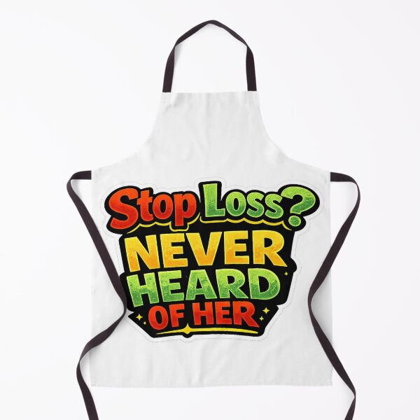 Item preview, Stop Loss Never Heard Of Her Funny Trading Text designed and sold by VolatilityEdge.