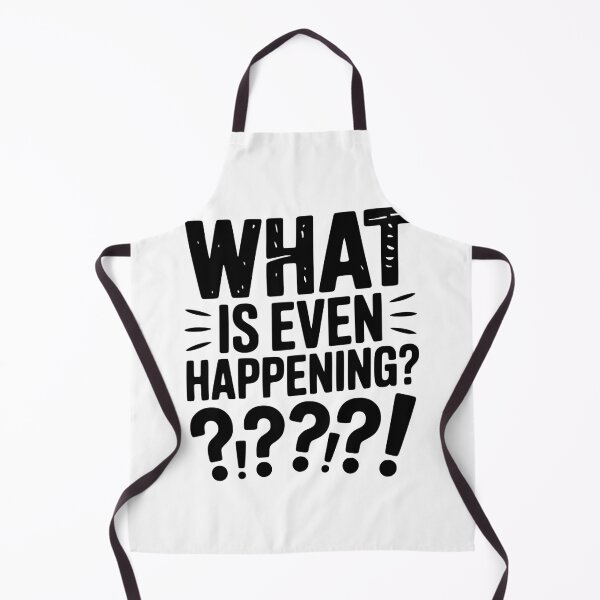 Item preview, What is Even Happening? designed and sold by Frank Ring.
