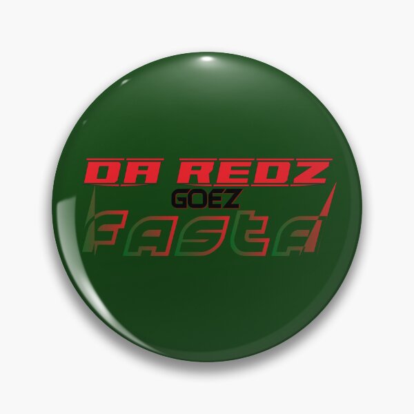 Item preview, DA REDZ GOEZ FASTA designed and sold by Style Legion.