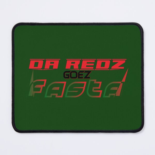 Item preview, DA REDZ GOEZ FASTA designed and sold by Style Legion.