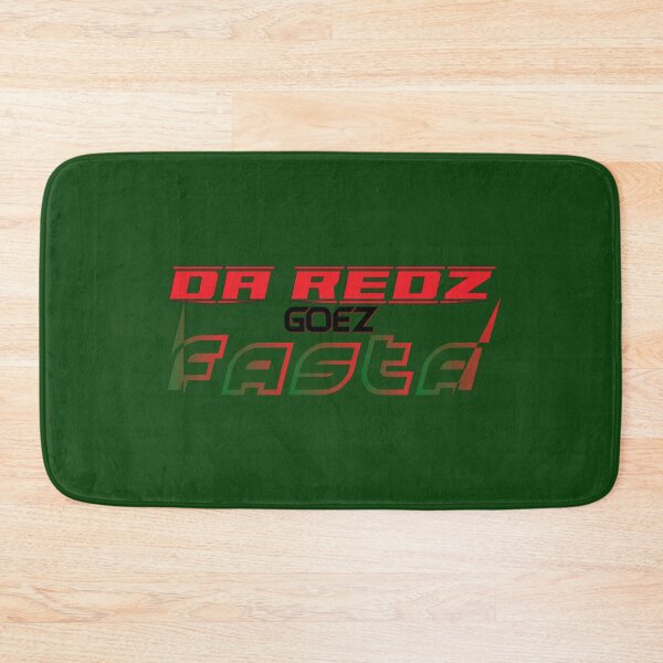 Item preview, DA REDZ GOEZ FASTA designed and sold by Style Legion.