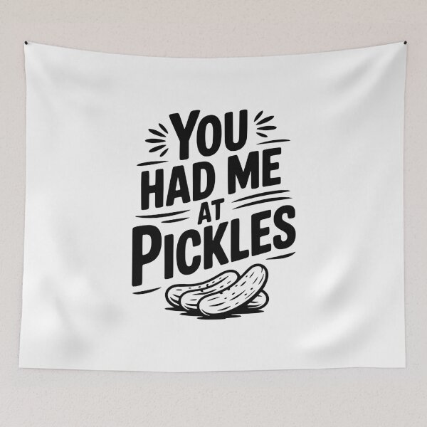 Item preview, You Had Me at Pickles designed and sold by Frank Ring.