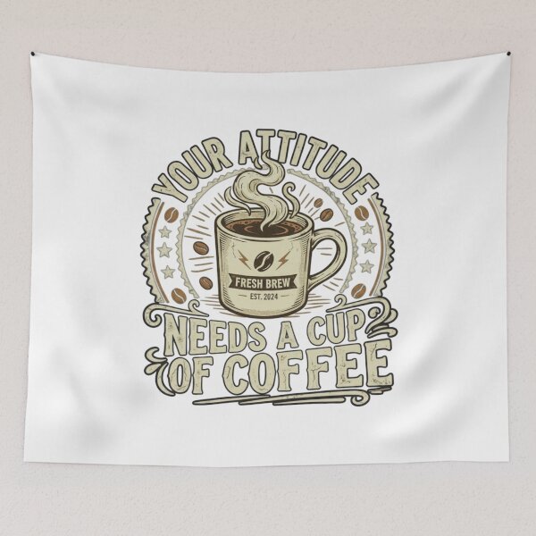 Item preview, Your attitude needs a cup of coffee designed and sold by Old Man Athletics.