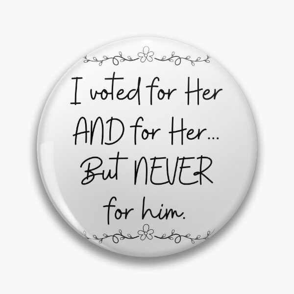 Item preview, I Voted for Her designed and sold by SimpleatHeart.