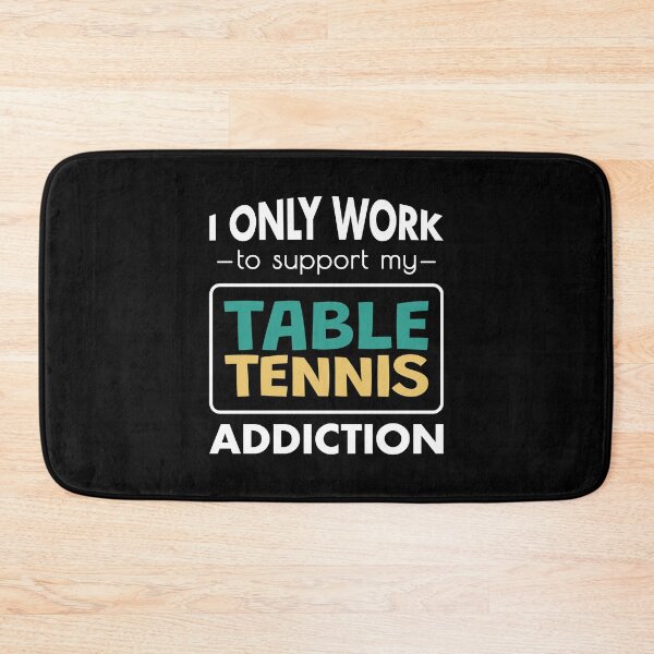 Item preview, Table Tennis Addiction Quote designed and sold by MaryAller.