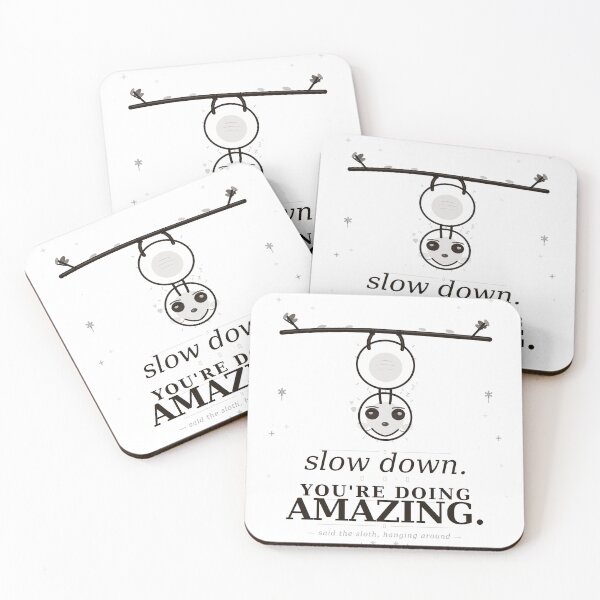 Item preview, Slow Down You're Doing Amazing — Cute Sloth Hanging Art | Funny Positive Quote Design designed and sold by Mood.exe.