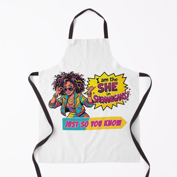 Item preview, I am the SHE in SHENANIGANS ? designed and sold by Demaxi.