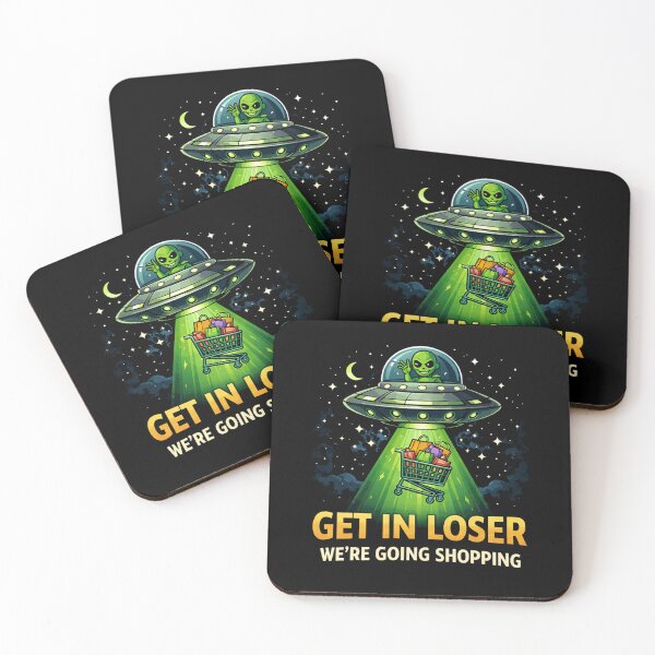Item preview, Funny Alien UFO Quote – Get In Loser Shopping Meme designed and sold by HubCreates.