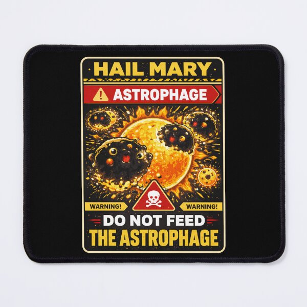 Item preview, Do not feed the Astrophage! designed and sold by Random-Reality.