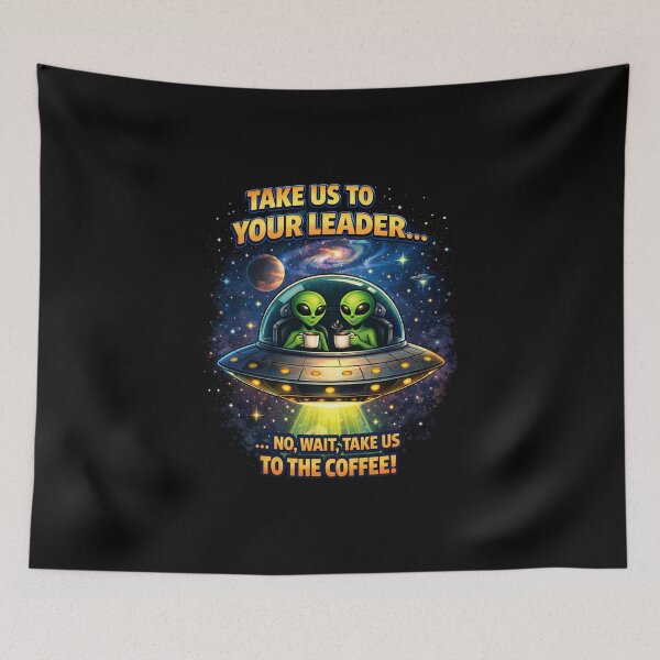 Item preview, Funny Alien Art – Take Us to Your Leader… No, Wait, Take Us to the Coffee – UFO Sci-Fi Illustration designed and sold by HubCreates.