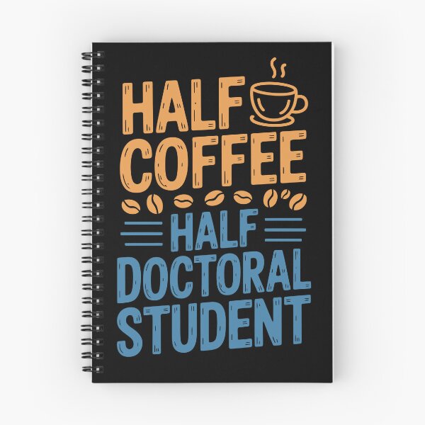 Item preview, Half Coffee Half Doctoral Student designed and sold by jkrphoto.
