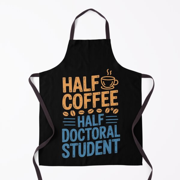 Item preview, Half Coffee Half Doctoral Student designed and sold by jkrphoto.
