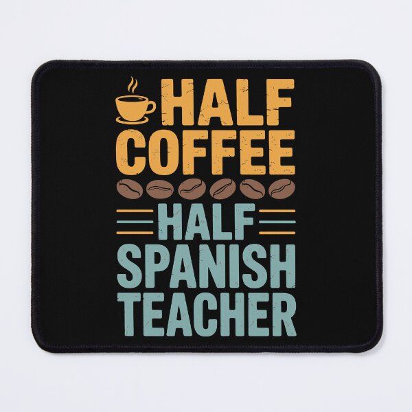 Item preview, Half Coffee Half Spanish Teacher designed and sold by jkrphoto.