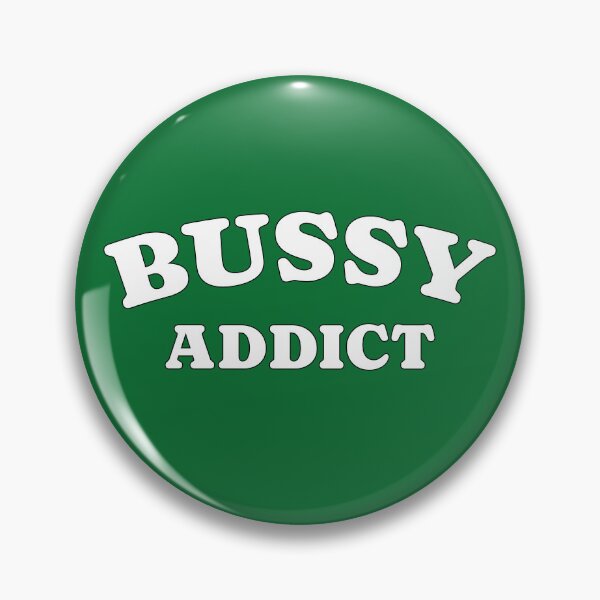 Item preview, Bussy Addict Funny Submissive Saying designed and sold by SharpThreadZ.