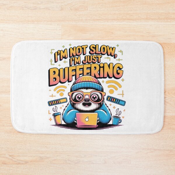 Item preview, Funny Sloth Meme – I’m Not Slow, I’m Just Buffering – Laptop, Coffee, WiFi Humor designed and sold by HubCreates.