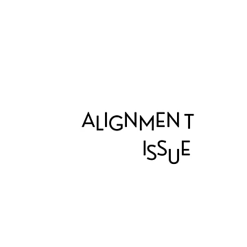 Artwork thumbnail, Off-Center Reality: Alignment Issue by PureTypeStudio