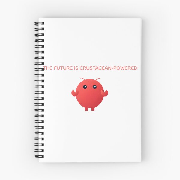Item preview, THE FUTURE IS CRUSTACEAN-POWERED designed and sold by BlurrPixel.
