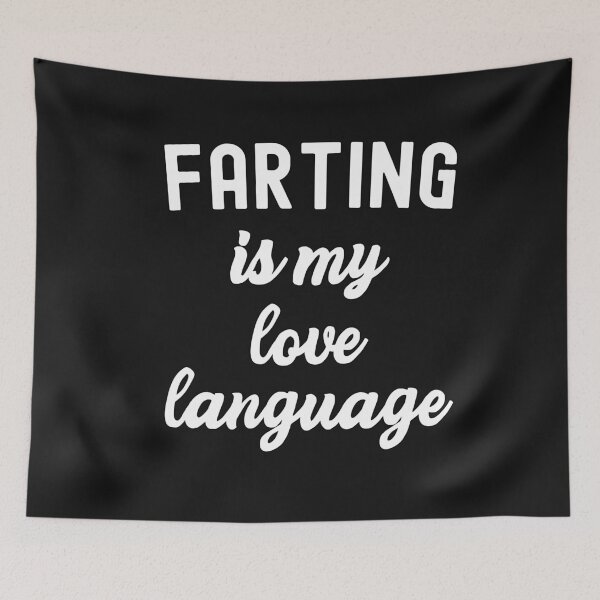 Item preview, Farting Is My Love Language Funny Fart Quote designed and sold by SharpThreadZ.
