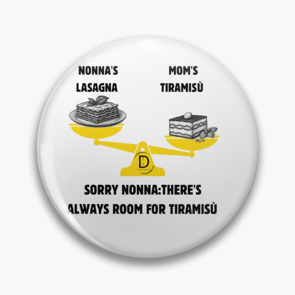 Item preview, Funny Italian Dessert Humor: Always Room For Tiramisu designed and sold by TheItaliandilemma.