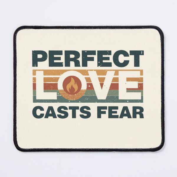Item preview, Copy of Perfect Love Casts Out Fear Christian Design designed and sold by Sunniz.