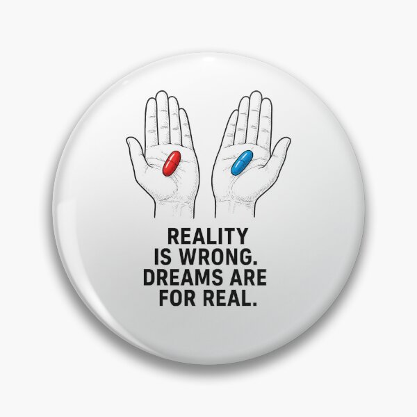 Item preview, Reality Is Wrong Dreams Are For Real – Tupac Shakur Quote | Red Pill Blue Pill Hands | The Matrix Inspired Black & White Sketch designed and sold by Donsean22.