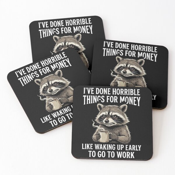 Item preview, I've Done Horrible Things for Money like waking up early to go to work designed and sold by VGAfanatic.