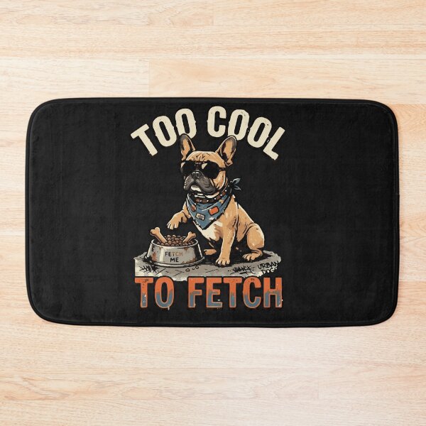 Item preview, Too Cool To Fetch designed and sold by PawPlanetPro.