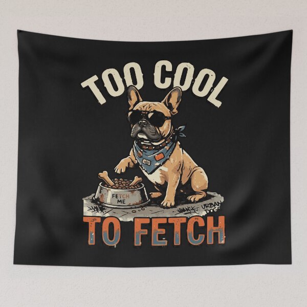 Item preview, Too Cool To Fetch designed and sold by PawPlanetPro.