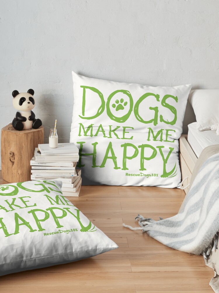 Alternate view of Dogs Make Me Happy Floor Pillow